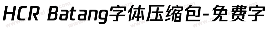 HCR Batang字体压缩包字体转换